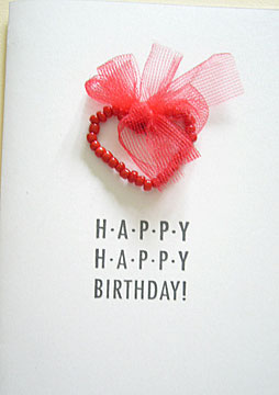 Happy Happy Birthday! A handmade birthday card with beads and ribbon.